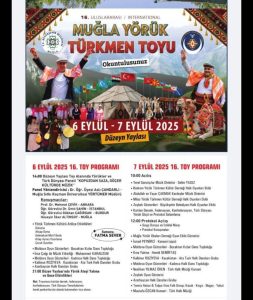 Muğla’da Yörük Türkmen Toyu 6-7 Eylül’de düzenlenecek Muğla’da Yörük Türkmen Toyu 6-7 Eylül’de düzenlenecek